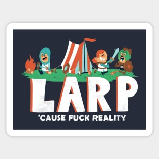 LARP - 'cause f*** reality Sticker